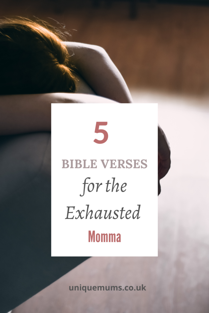 bible verses for the exhausted mama