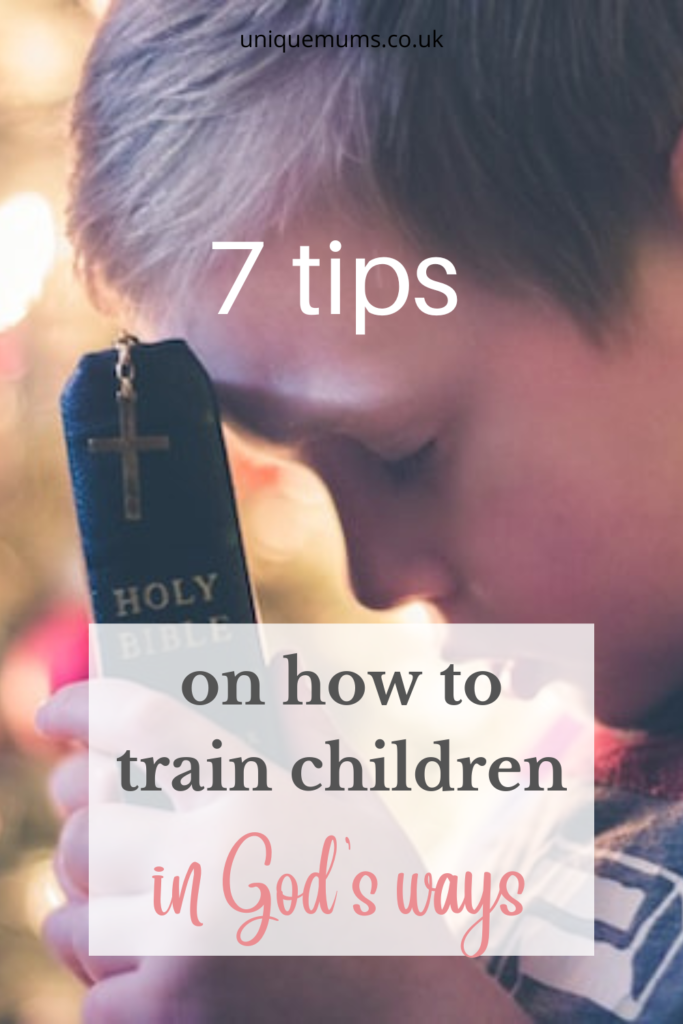 7 tips on how to teach children god's ways